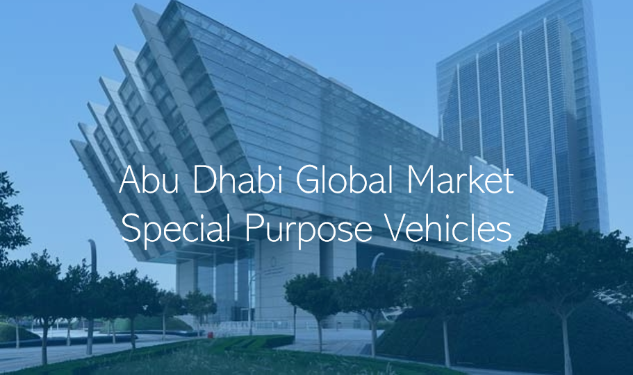 ADGM SPV, Abu Dhabi Global Market Special Purpose Vehicles