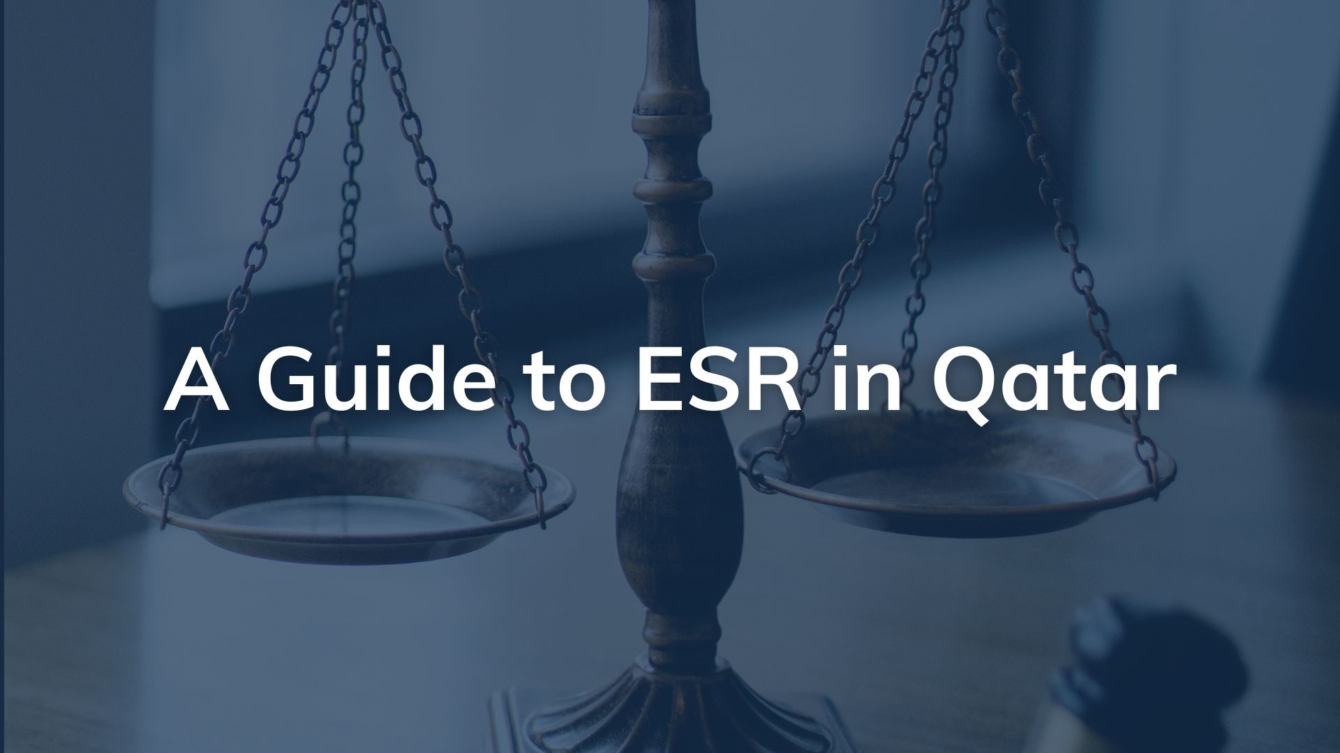 A guide to ESR in Qatar PRO Partner Group PRO Partner Group