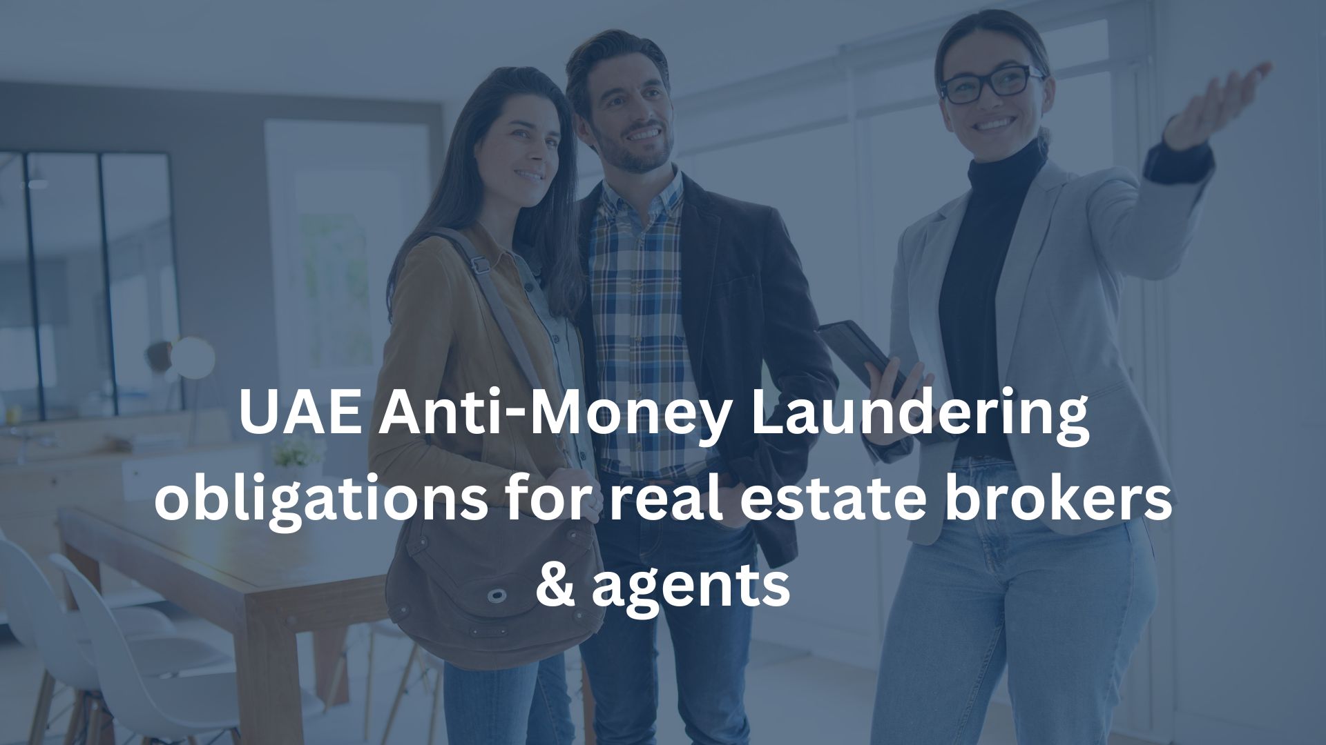 UAE Anti-Money Laundering Obligations for Real Estate Brokers & Agents